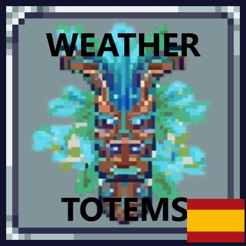 Weather Totems - Traducción Español – tModLoader Mod