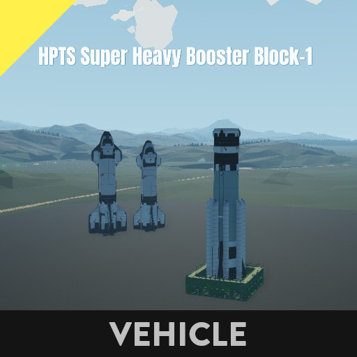 HPTS Super Heavy Booster Block 1