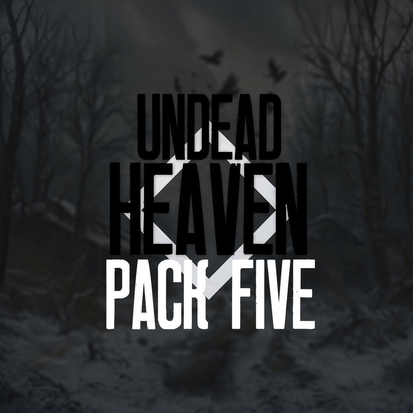 UNDEADHeavenModsFive
