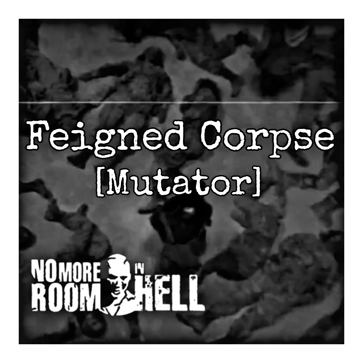 Feigned Corpse//假死的行尸