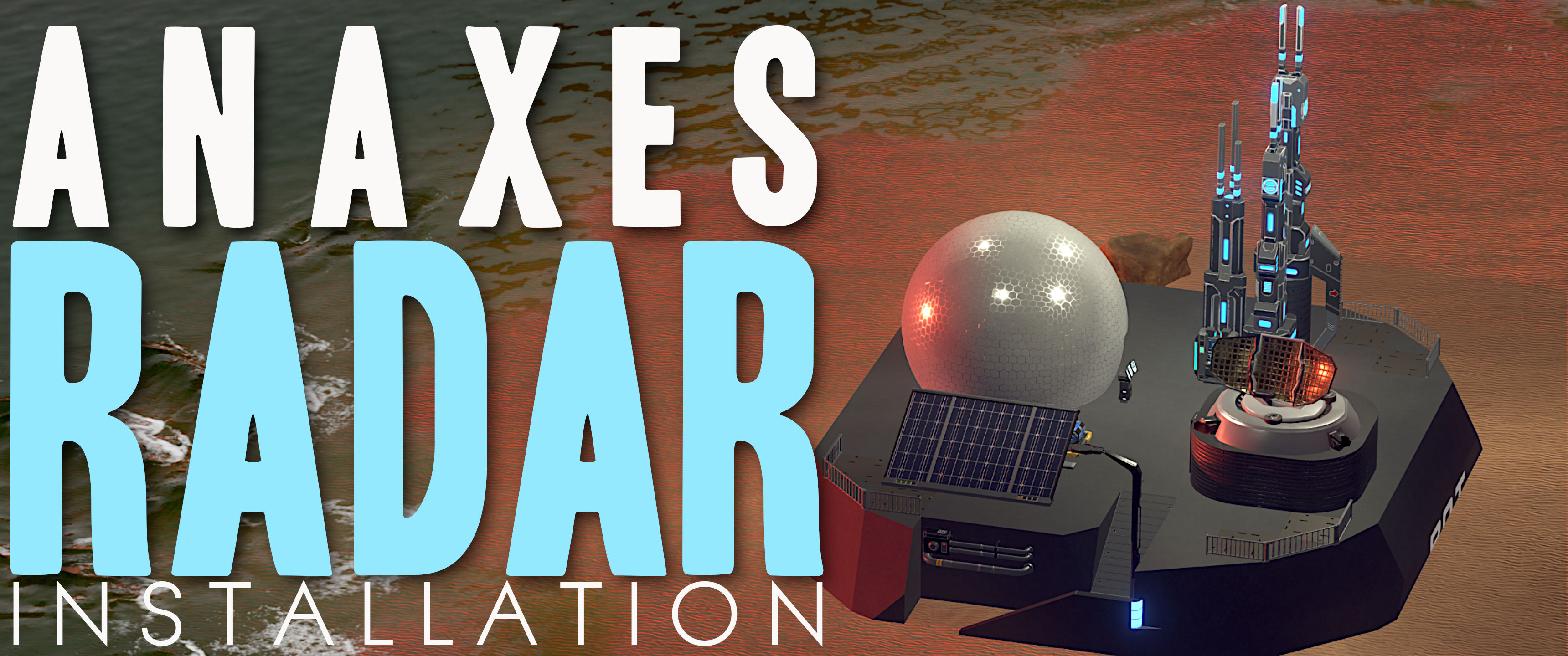 Anaxes Radar Installation [U]