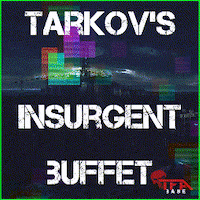 [TFA][AT+] Tarkov's Insurgent Buffet