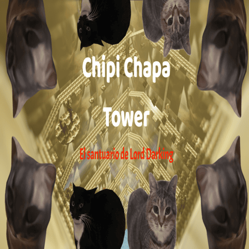 Chipi Chapa Tower (El santuario de Lord Darking)