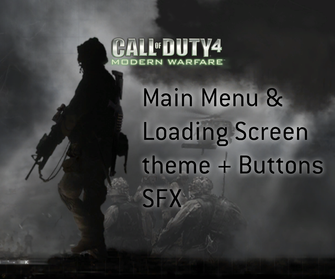 CoD 4: MW Main Menu & Loading Screen Theme (+ Menu Buttons SFX)