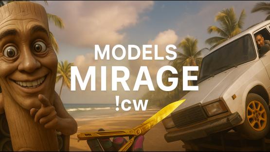 MIRAGE WITH RANDOM MODELS ON EVERY SPAWN
