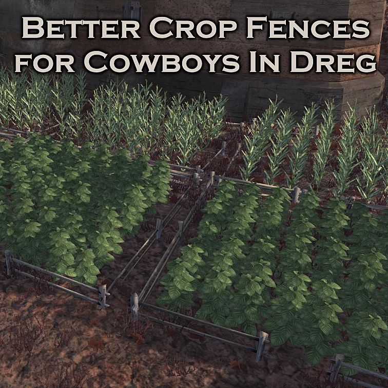 CID + Better Crop Fences