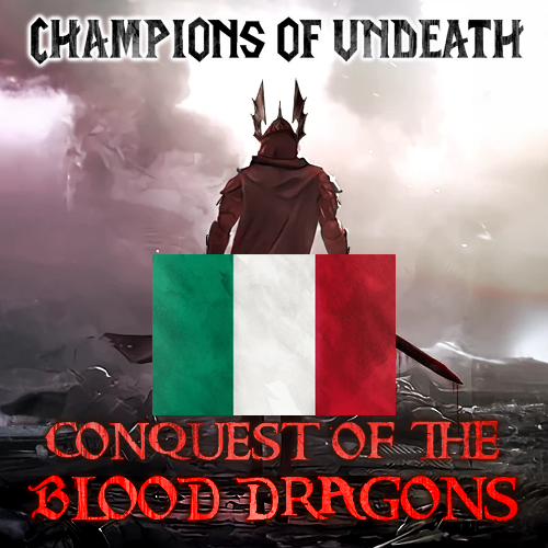 Champions Of Undeath: Conquest Of The Blood Dragons  - Traduzione in italiano - ITA
