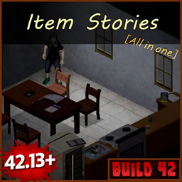Item Stories 42.13+ compatibility patch – Project Zomboid Mod