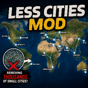 Less Cities Mod (World Edition)