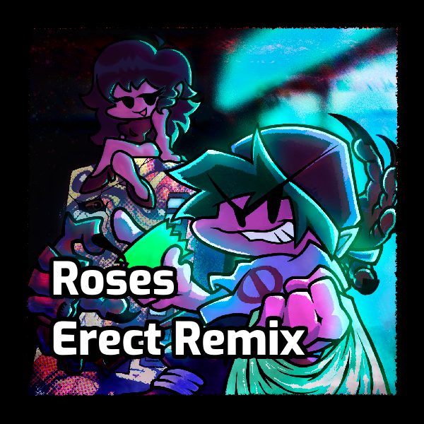Roses (Erect Remix)
