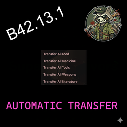 Automatic Transfer – Project Zomboid Mod