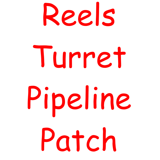SOS2 Reels Turret Pipeline Patch