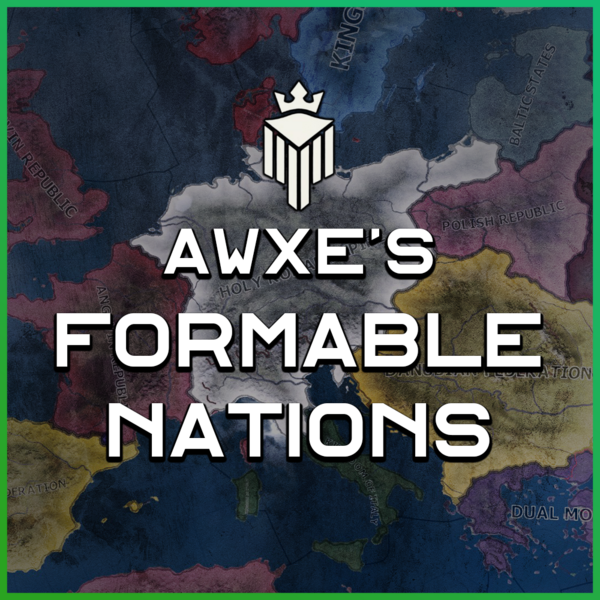 awxe's Formable Nations — Multilingual translation 🇫🇷 🇩🇪 🇪🇸 🇵🇱 🇷🇺 🇯🇵 🇨🇳 🇰🇷