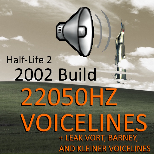 HL2 2002 Build 22050 Hz Voicelines with some leak voicelines