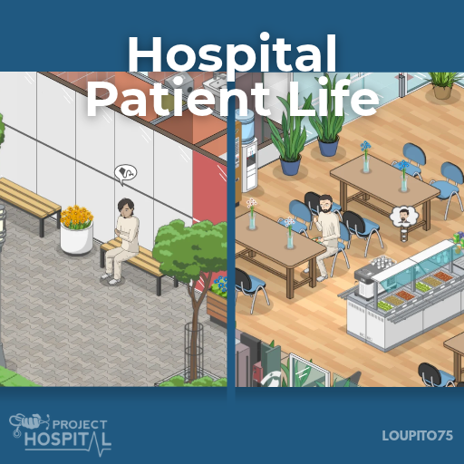 Hospital Patient Life