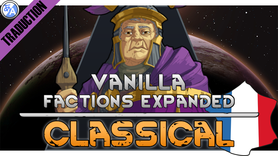 Vanilla Factions Expanded - Classical [Fr]