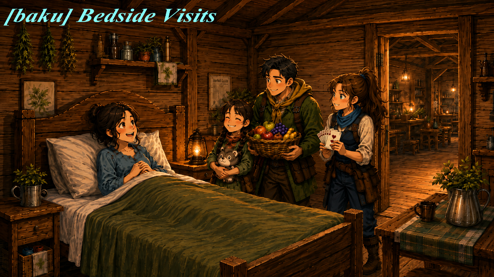 [baku] Bedside Visits