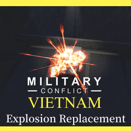 [AER] Military Conflict: Vietnam Explosion Replacement preview