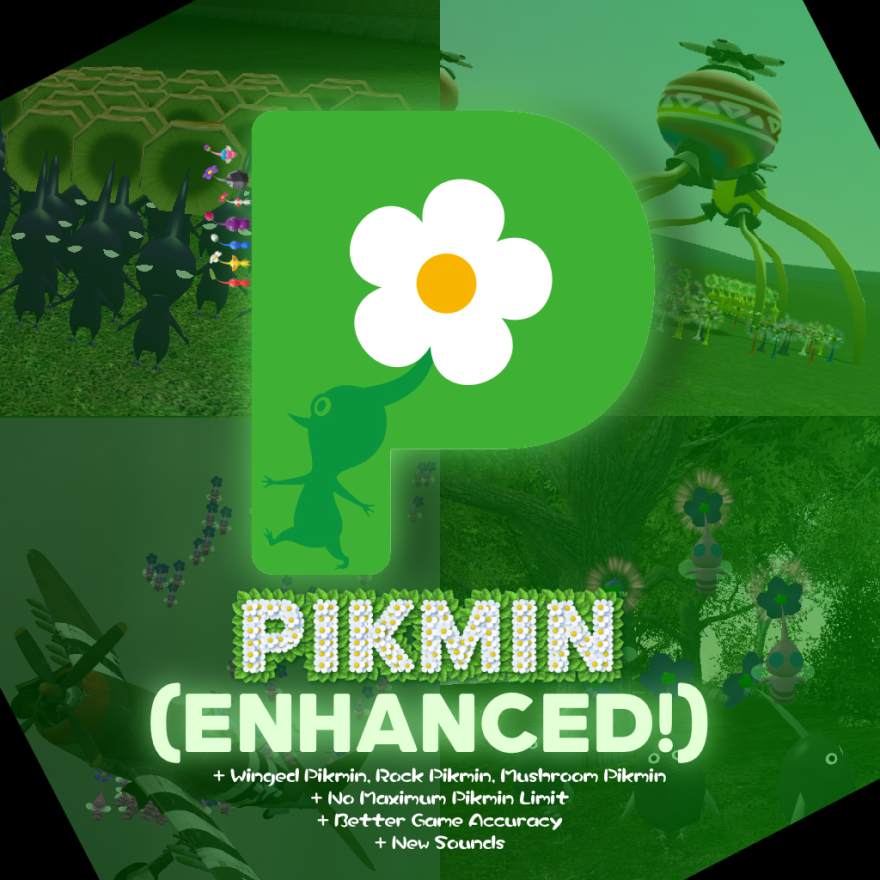 [WIP] Pikmin (Enhanced!)