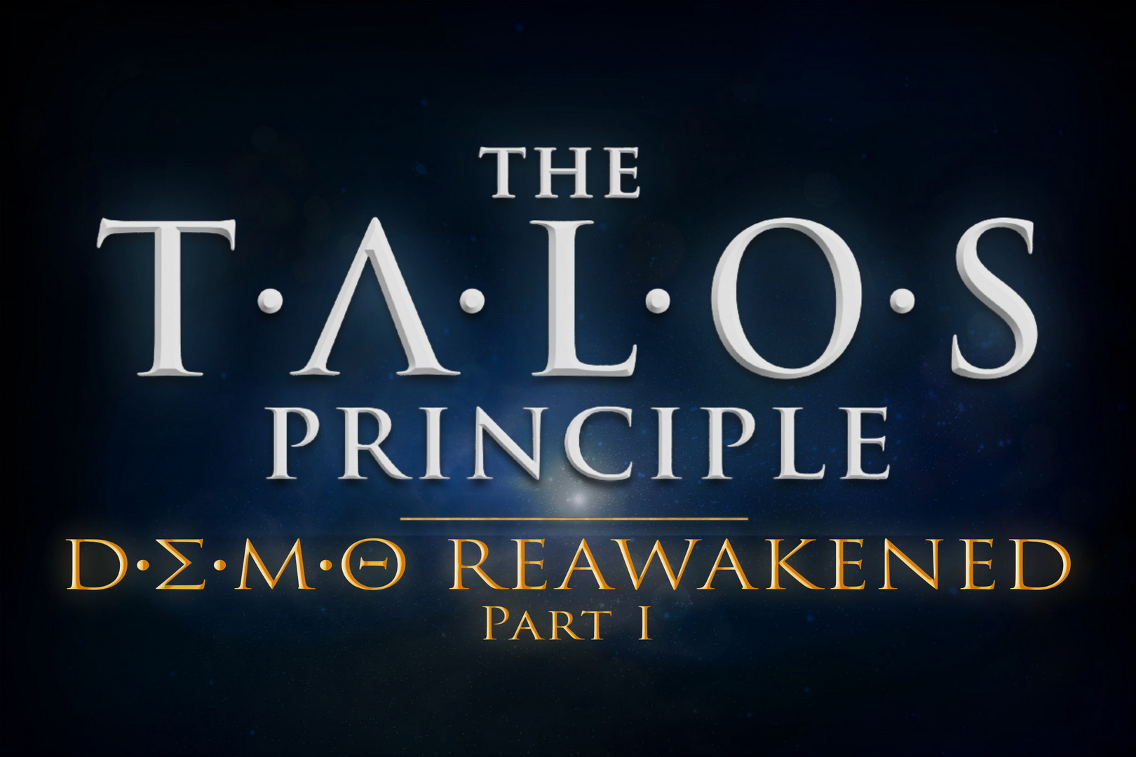 Demo Reawakened Part I