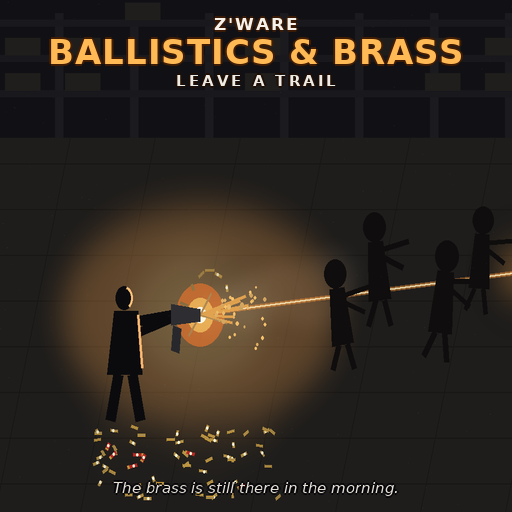 Z'Ware Ballistics & Brass: Leave a Trail [B42]