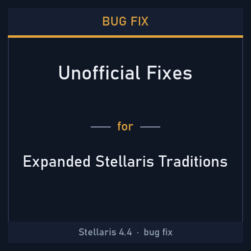 Bug Fix: Expanded Stellaris Traditions