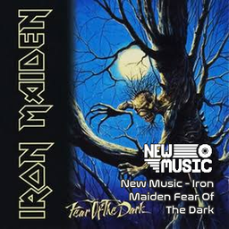 New Music - Iron Maiden Fear Of The Dark