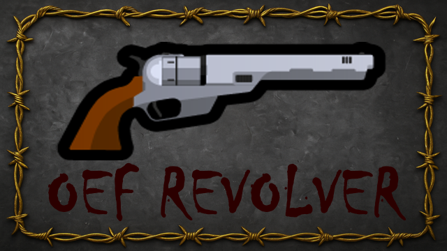 Ozzman's Oddities: OEF Revolver
