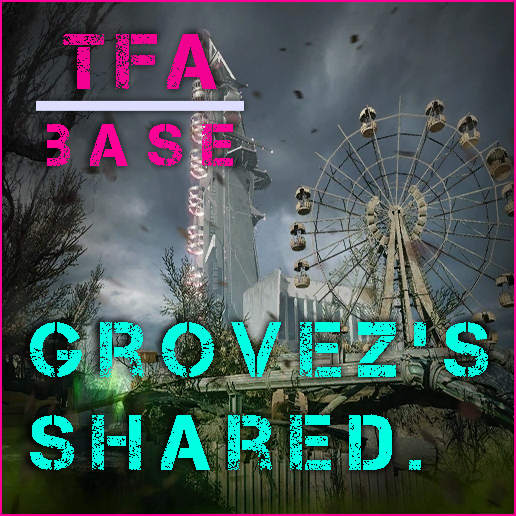 [TFA] Grovez's Shared, FIXED