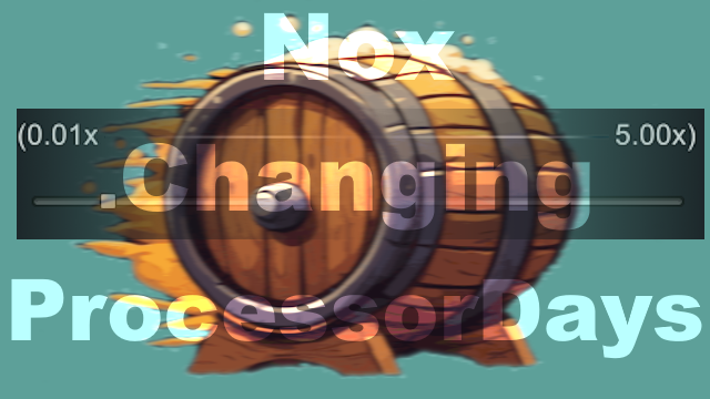 Nox Changing Processor Fermentation Days ([SYR] Processor Framework edition)
