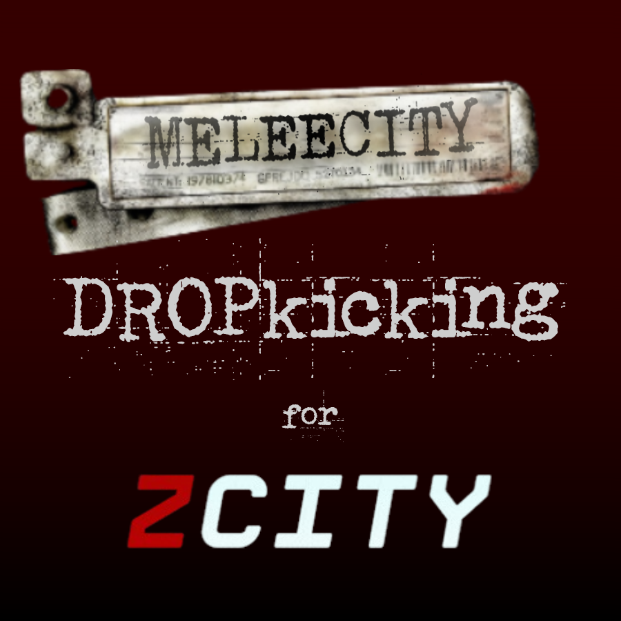 ZCITY Extension: Meleecity DROPkicking