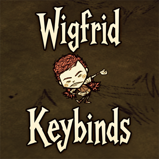 Wigfrid Keybinds