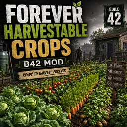 Forever Harvestable Crops – Project Zomboid Mod
