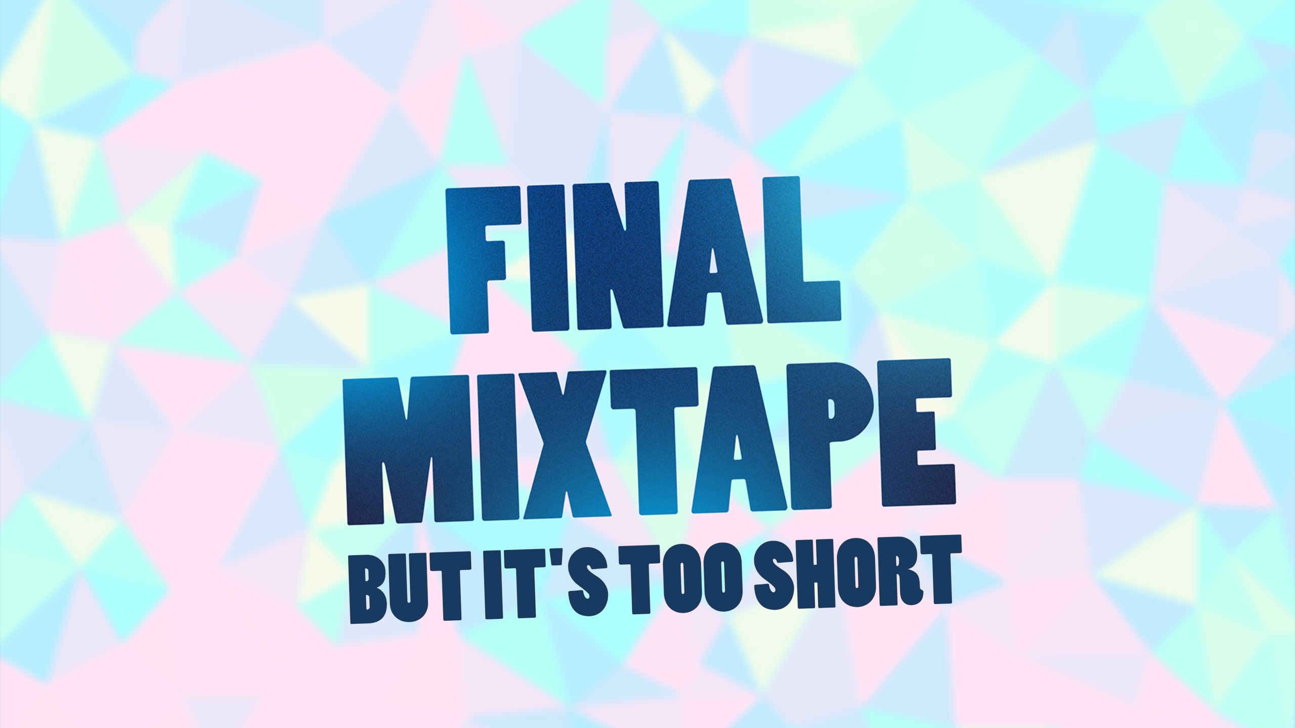 Final Mixtape but it's too short - Julian "Zorsy" Sanchez