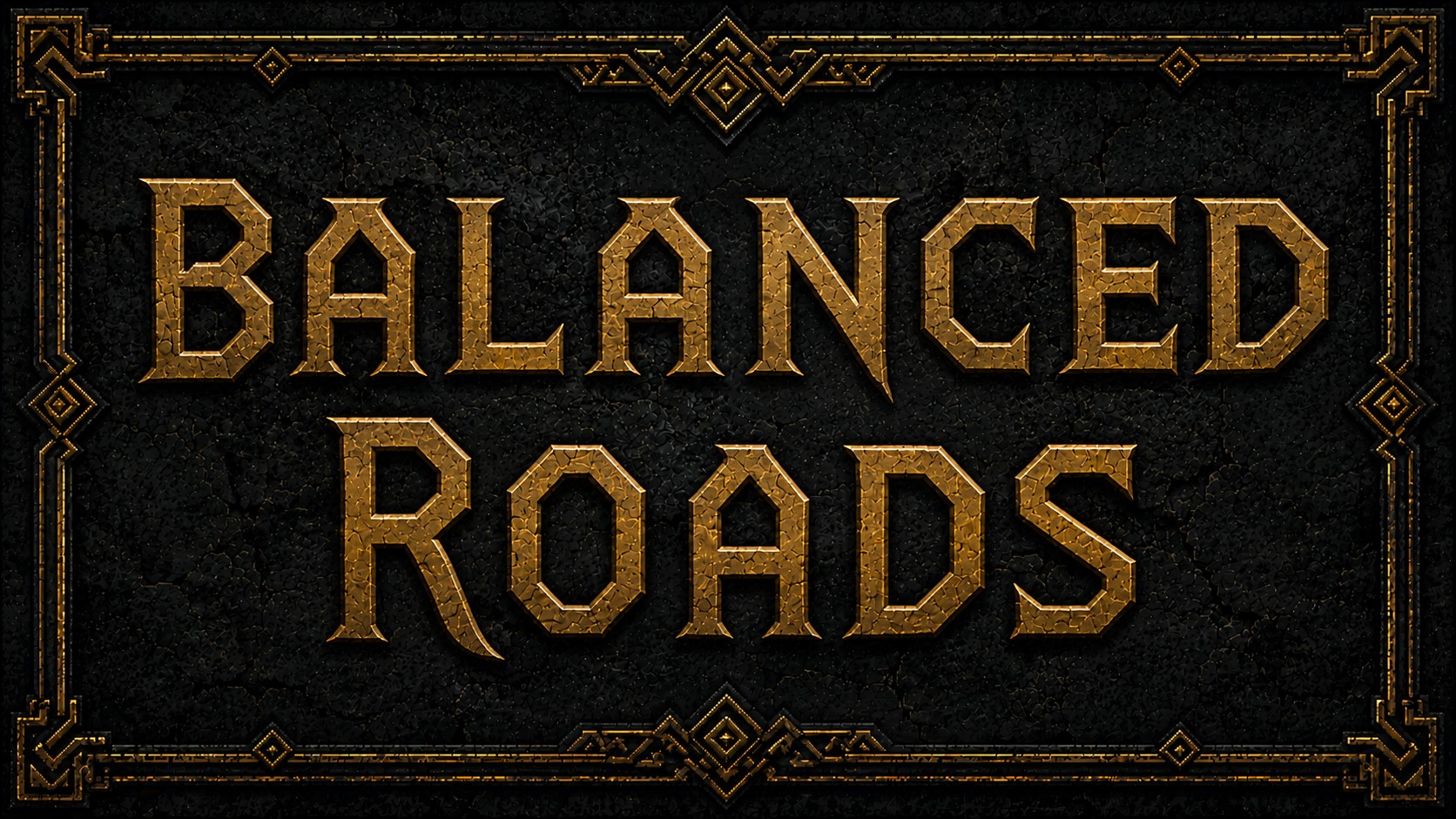 Balanced Roads