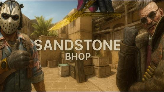 SANDSTONE + ALL BHOP + CUSTOM WEAPONS – Counter-Strike 2 Mod