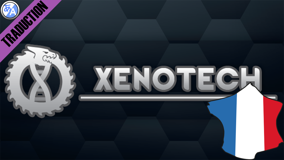 [LTS]Xenotech [Fr]