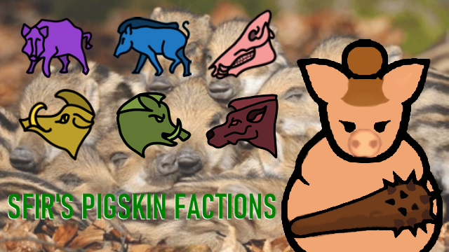 SFIR's Pigskin Factions (1.6)