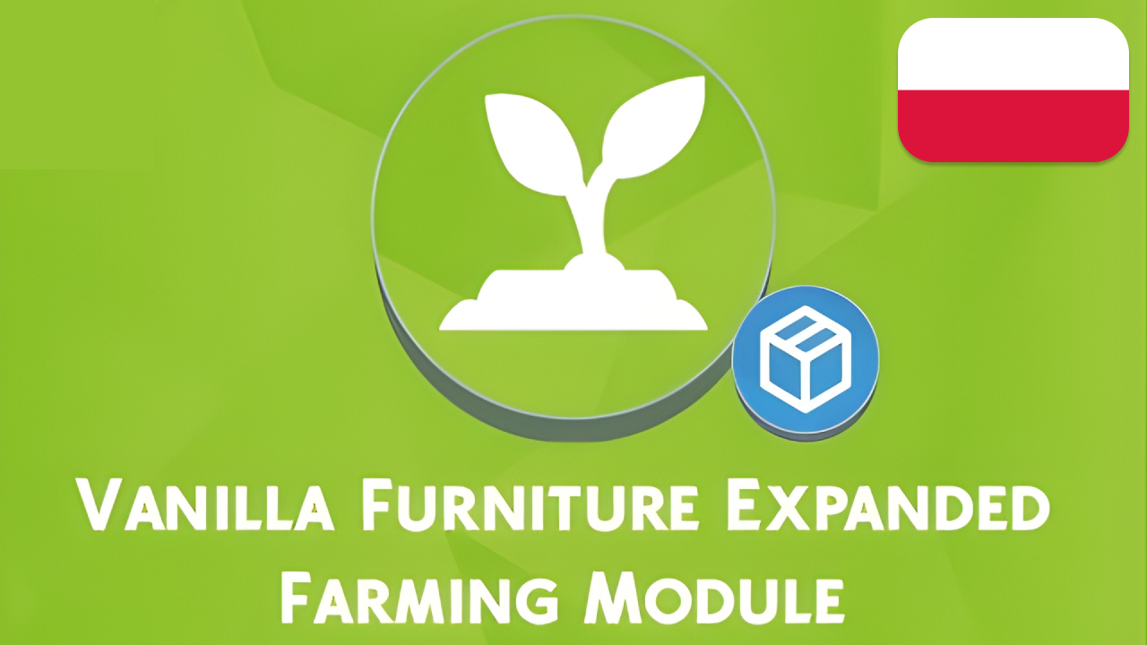 [PL] Vanilla Furniture Expanded - Farming