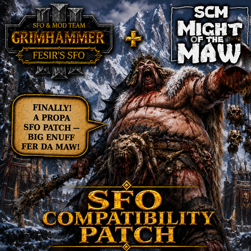 SCM Might of the Maw — SFO Compatibility Patch