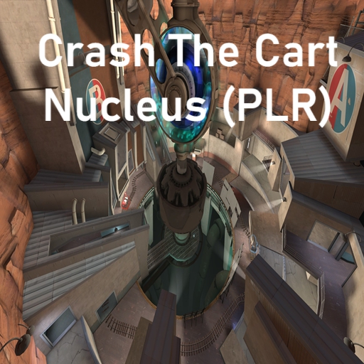 (PLR) Nucleus Crash The Cart – Team Fortress 2 Mod