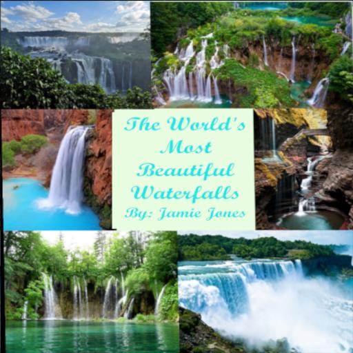 The World's Most Beautiful Waterfalls
