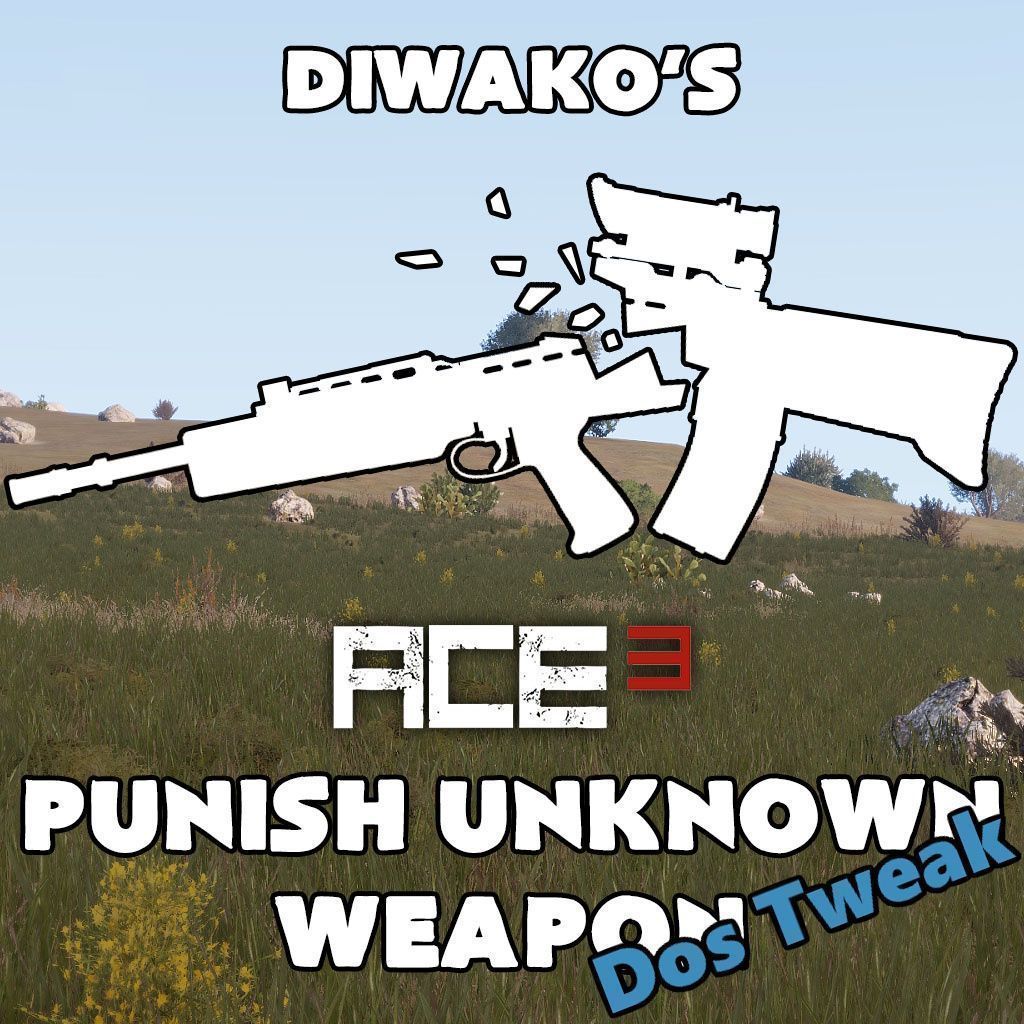 Diwako's Punish unknown weapon Dos tweak