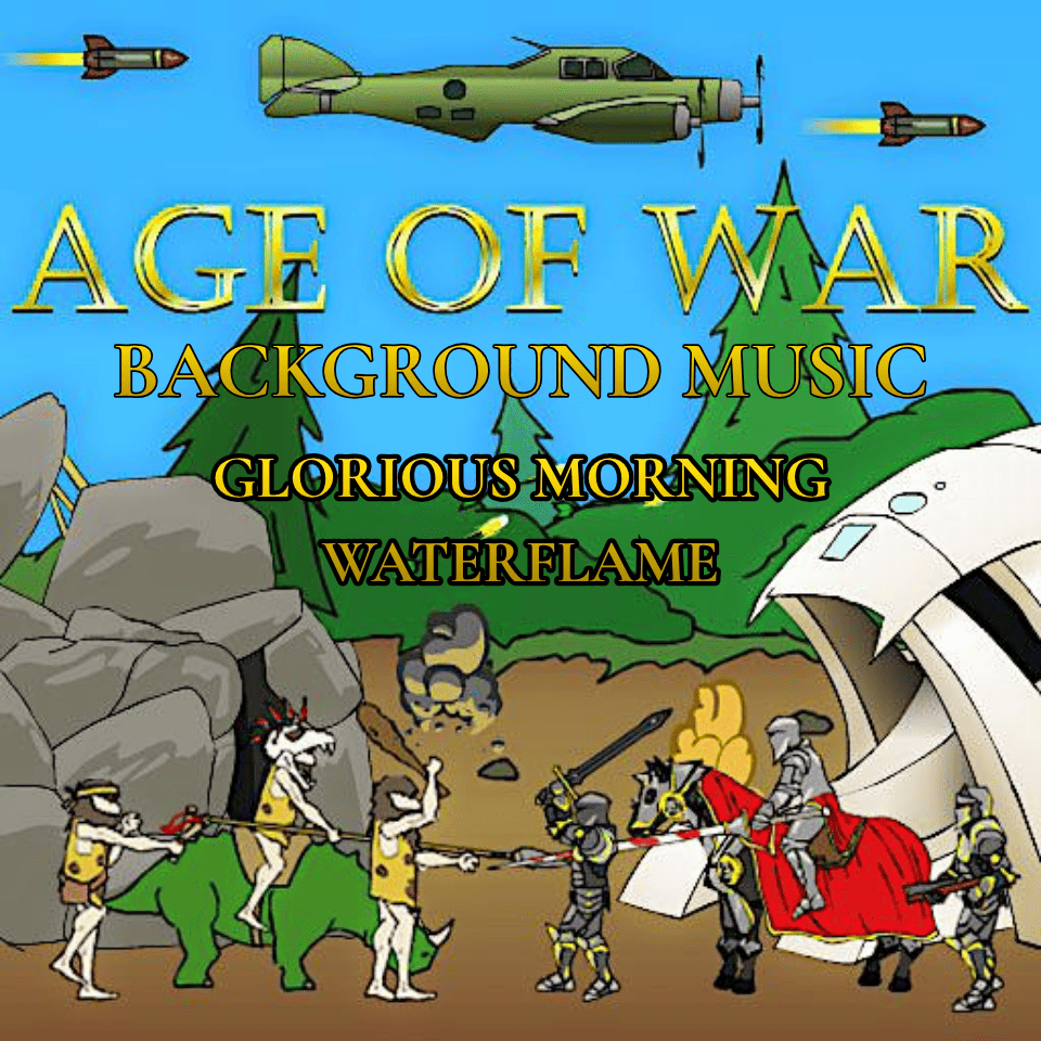 Age of War Background Music