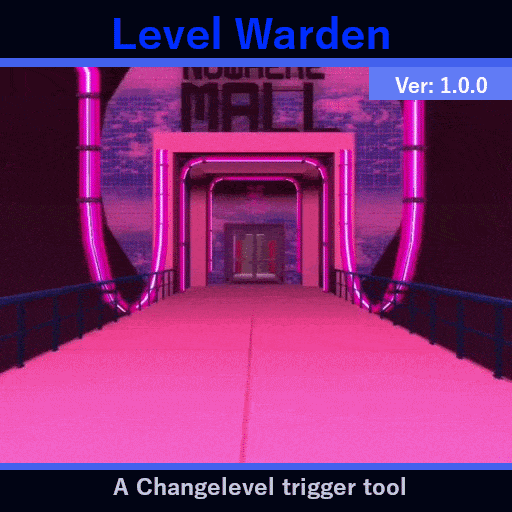[Level Warden] A Trigger Changelevel Tool