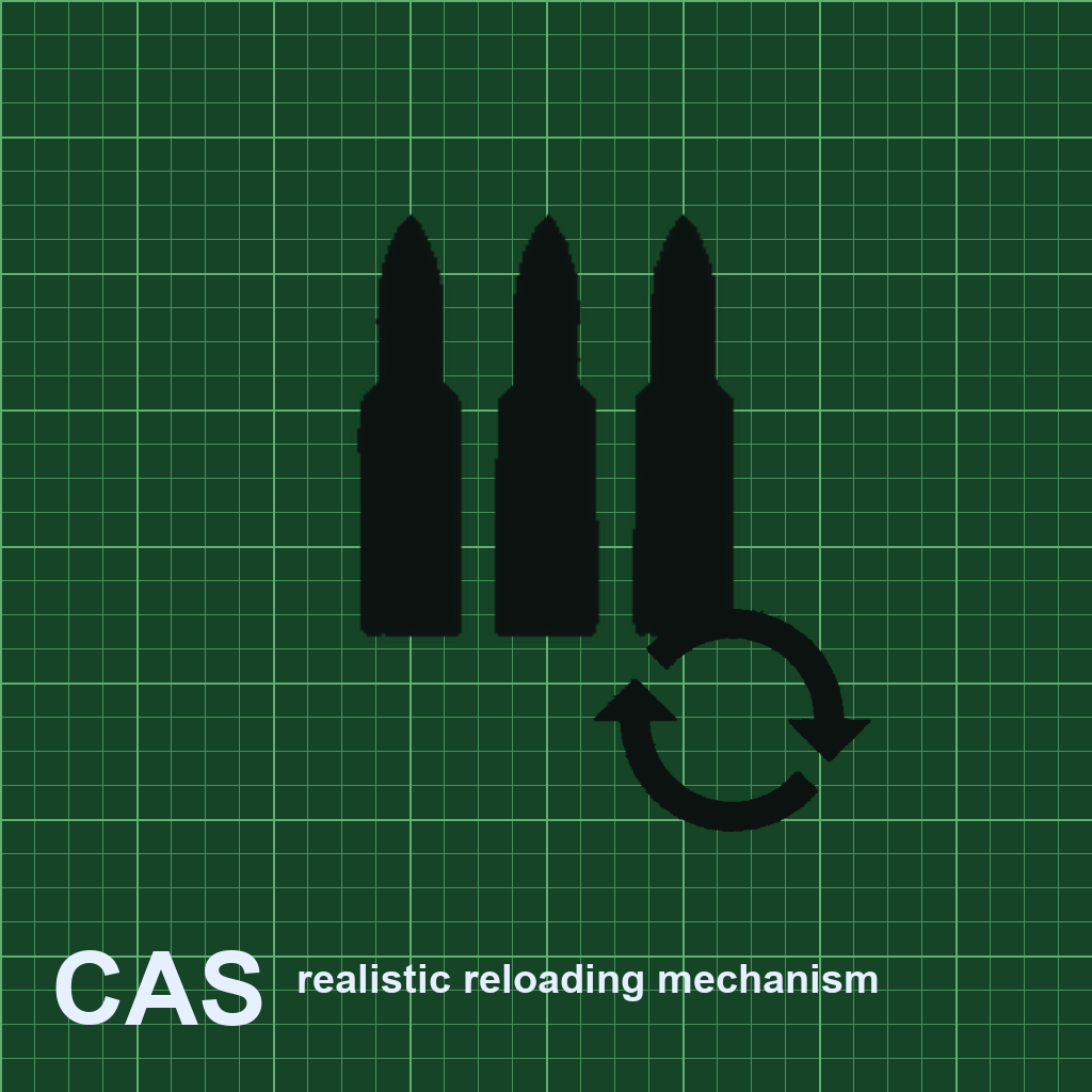 [CAS Mechanism] Realistic Reloading Mechanism