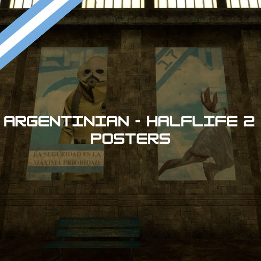 Argentina/Argentinian ( Half - Life 2 / Inspired Posters )