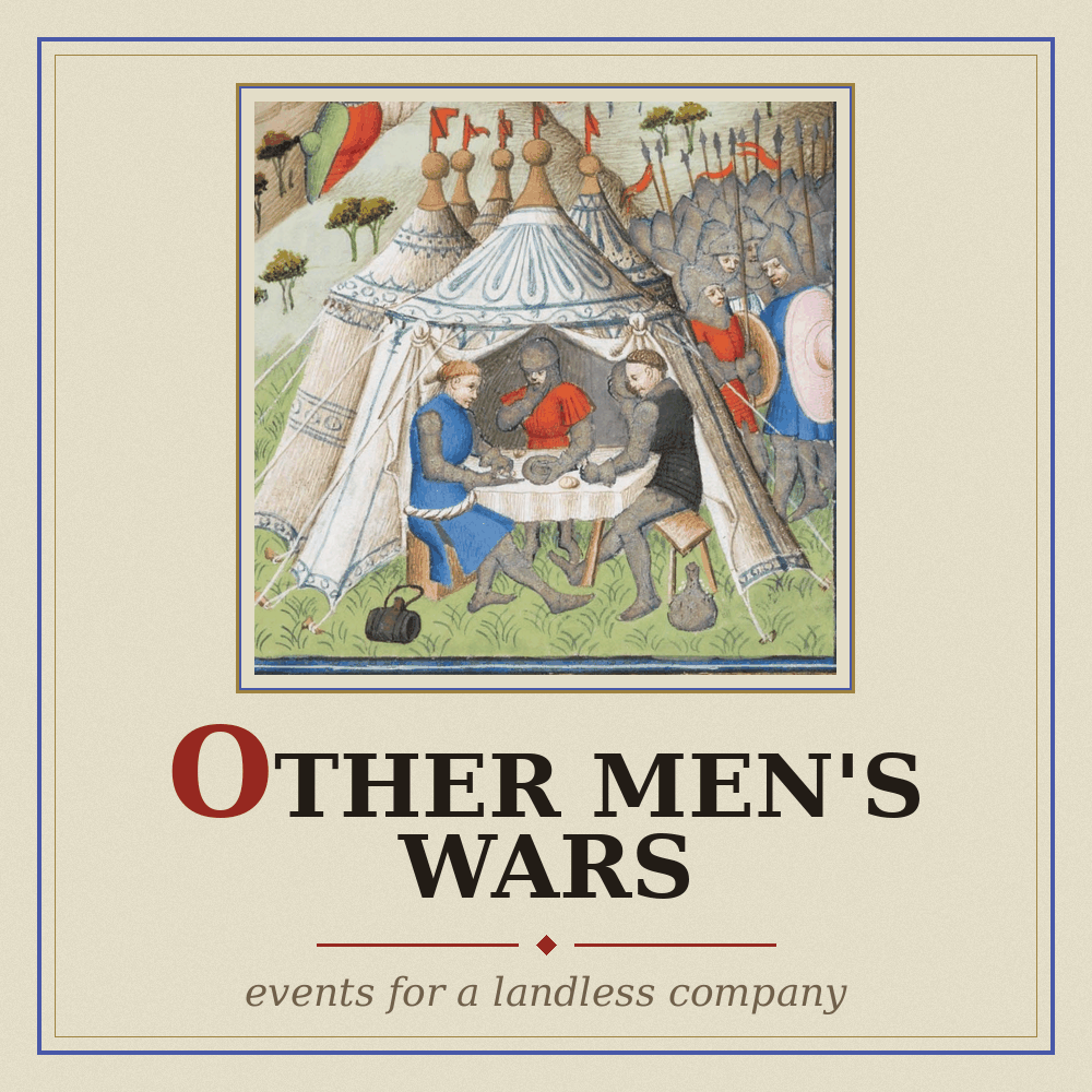 Other Men's Wars - Events for a Landless Company