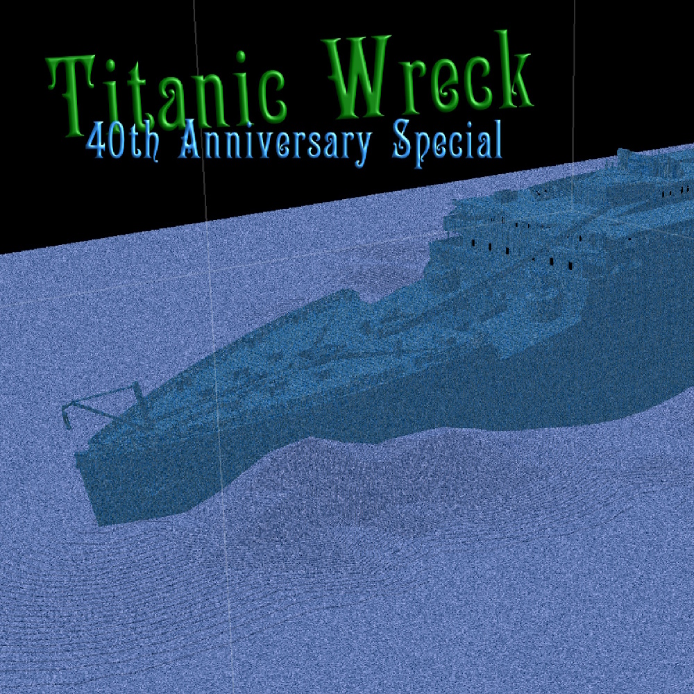 Titanic Wreck (40th Anniversary Special)