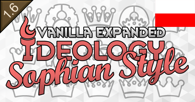 Vanilla Ideology Expanded - Sophian Style [PL]